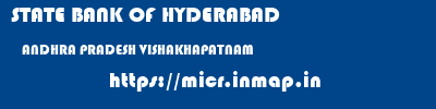 STATE BANK OF HYDERABAD  ANDHRA PRADESH VISHAKHAPATNAM    micr code